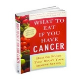 What to Eat If You Have Cancer book cover